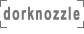 dorknozzle